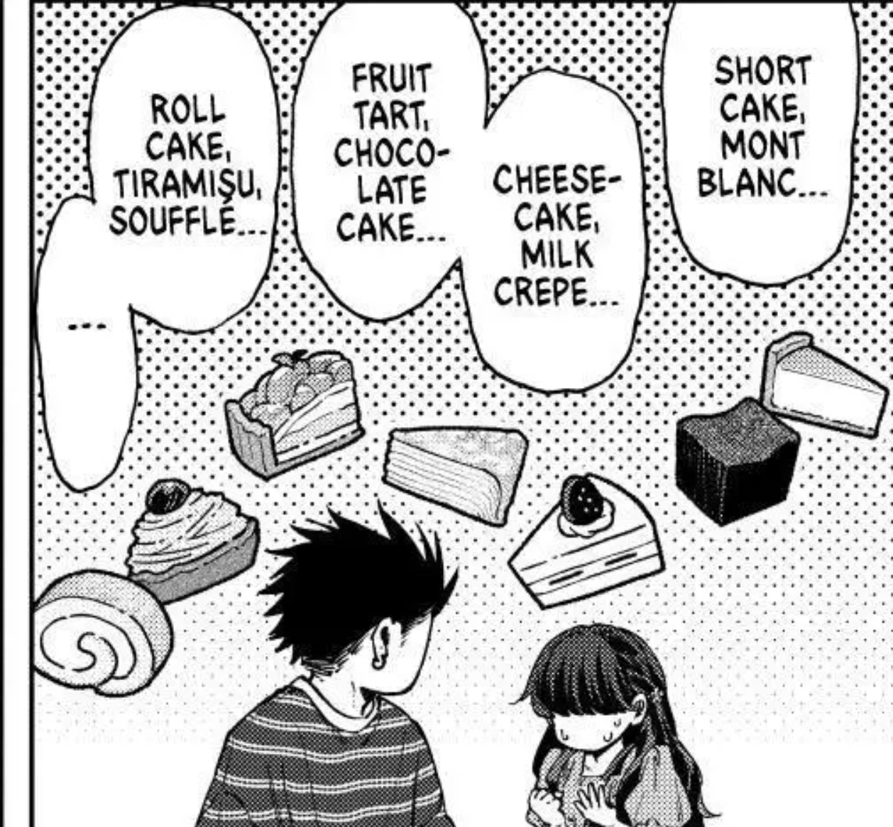 he image is a manga panel featuring a boy and a girl.  surrounding them are various types of cakes and pastries, including roll cake, tiramisu, souffle, fruit tart, chocolate cake, cheesecake, milk crepe, shortcake, and mont blanc. speech bubbles list the names of these desserts. the boy and girl appear to be reacting to the abundance of sweets. the style is black and white, typical of manga artwork.  the scene conveys a sense of sweetness and possibly romantic interest between the characters.
