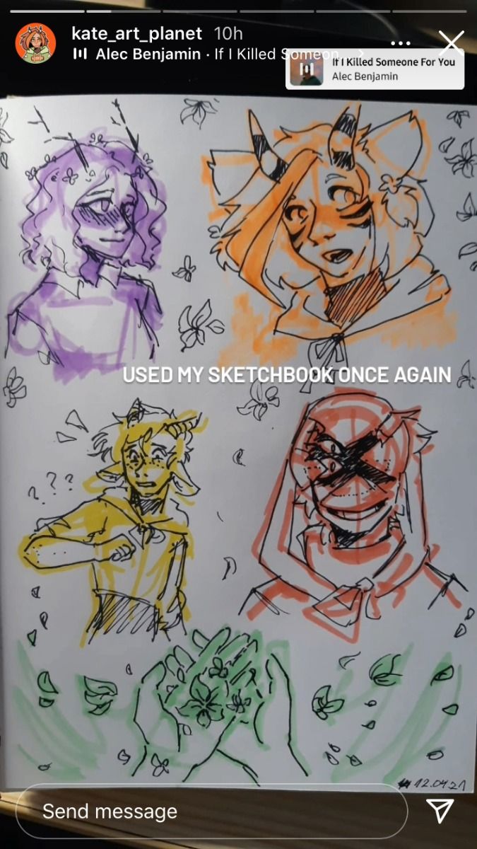 he image shows a sketchbook page filled with various drawings. the drawings appear to be fanart inspired by the song "if i killed someone for you" by alec benjamin. there are several distinct characters depicted in different styles and color palettes.  some characters have animallike features, such as horns or ears.  there are also drawings of hands holding small, green objects that could be flowers or leaves. the background of the page is decorated with small floral and butterfly motifs. the image is presented as a social media post, with a caption indicating the sketchbook was used and the song's inspiration.  the overall style is casual and expressive.
