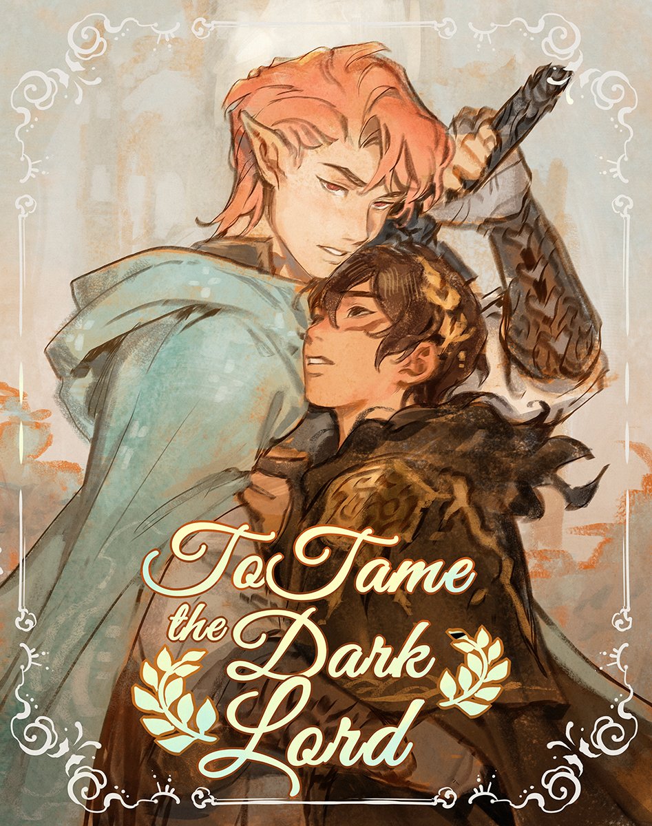 the image is a book cover for a fantasy novel titled "to tame the dark lord." it features two male characters in an embrace. the character on the left has pointed ears and red hair, suggesting he is an elf. he is wearing a light blue cloak or tunic. the character on the right has brown hair and is wearing dark armor. he looks up at the elf. a sword is visible behind them. the title of the book is prominently displayed in a decorative font, and the image has a decorative border with swirling patterns. the overall tone is romantic and fantastical.