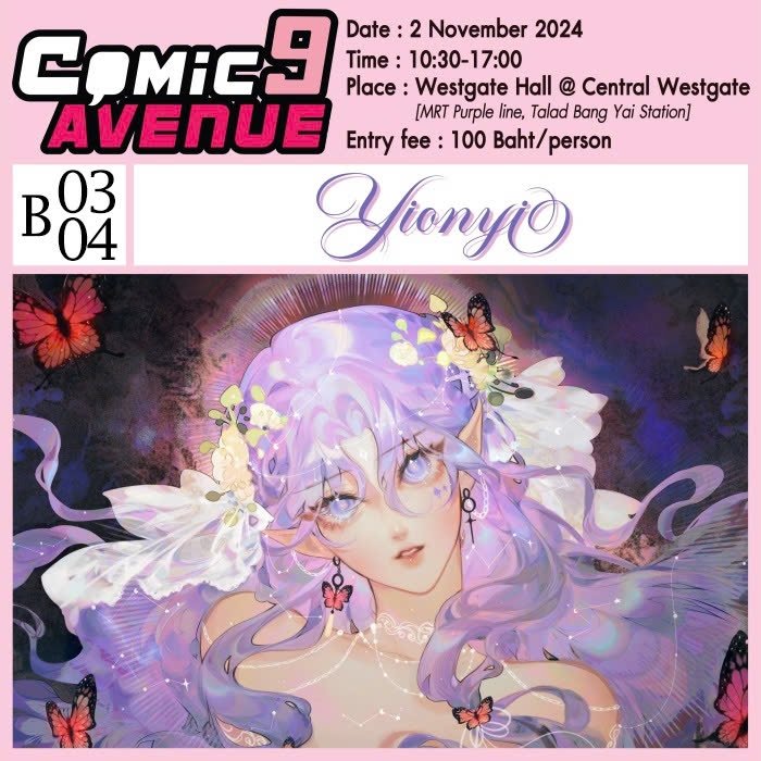he image is a promotional poster for a comic avenue event featuring the artist yiony.  the poster includes event details: date (november 2nd, 2024), time (10:3017:00), location (westgate hall at central westgate in bangkok, accessible via the mrt purple line, talad bang yai station), and entry fee (100 baht). the main visual is a beautiful animestyle illustration of a young woman with long purple hair, elflike ears, and butterfly accents, set against a dark, dreamy background.  the numbers b03 and b04 are visible in the top left corner, likely indicating booth numbers or a section designation.