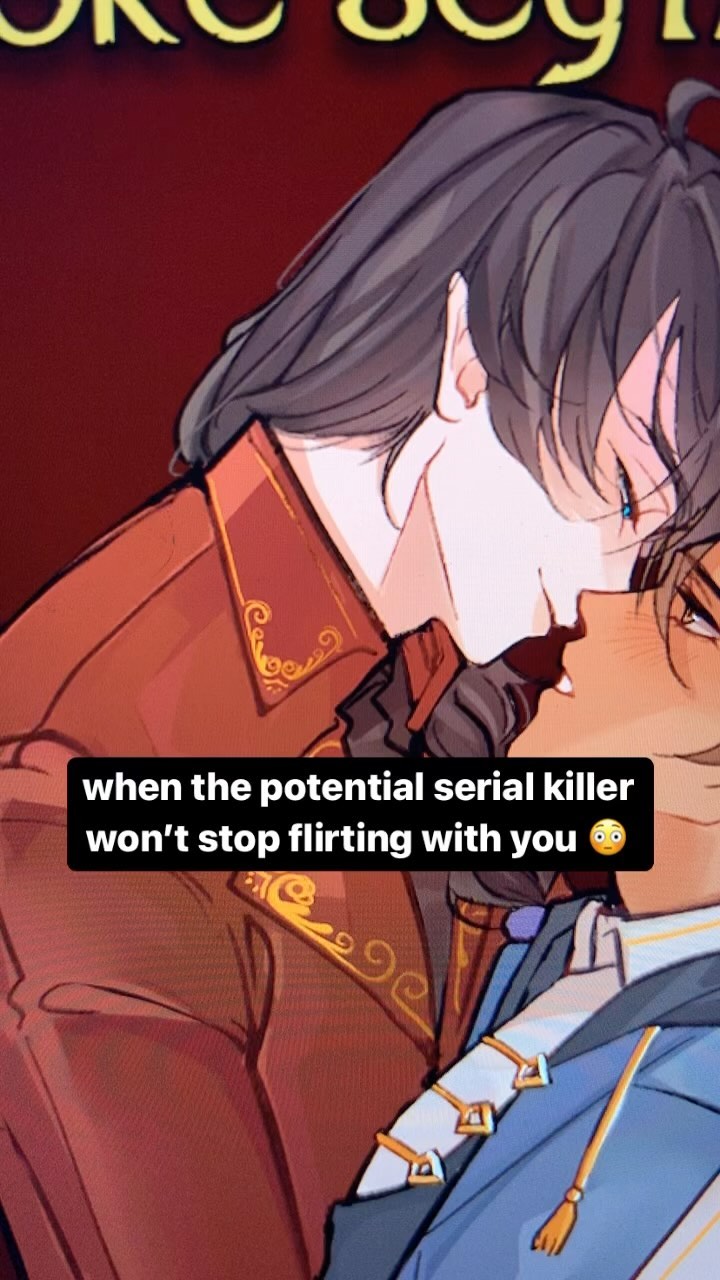the image is a digital drawing or fanart, possibly from an anime or manga source. it features a closeup of two male characters, one in a dark red coat with gold embellishments and the other in a blue coat.  the characters are engaged in a passionate or intimate embrace, close to kissing.  a text overlay indicates a humorous situation:  "when the potential serial killer won't stop flirting with you". the overall mood is dramatic and suggestive, blending romance with a darker, more mysterious tone given the text. the art style is smooth and detailed with attention to character design and clothing.