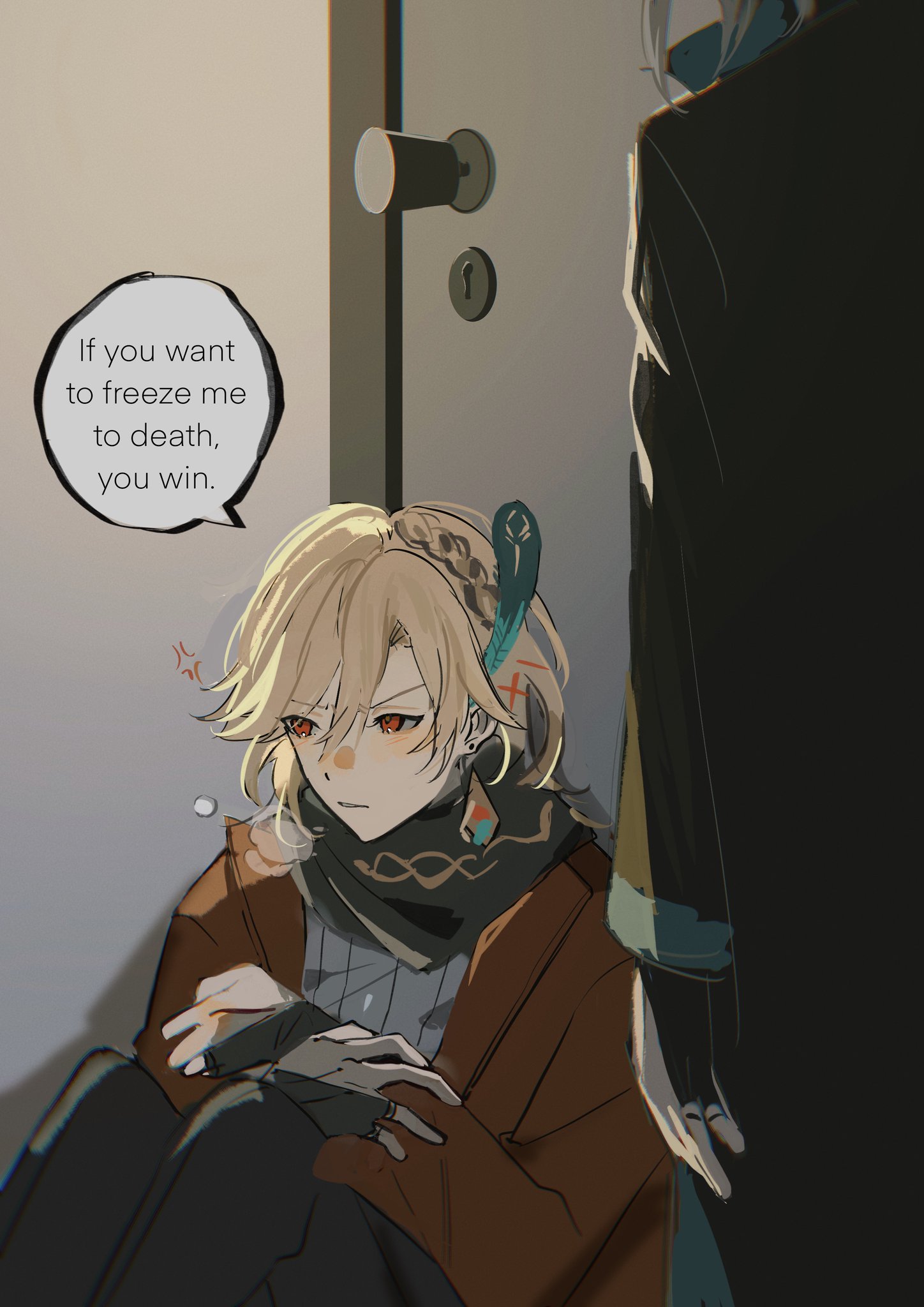 the image shows a blonde haired anime character wearing a brown coat, scarf and gloves. he is looking down with a sad expression. the background shows a doorway with a keyhole. beside him is a bluehaired character in a black coat, his face isn't visible, he's looking at the blonde haired character with a smug expression.  a speech bubble above the blonde character's head says, "if you want to freeze me to death, you win." the character seems to be in a difficult situation, he is freezing and the other character is looking at him with a smirk. it seems that he is being challenged to a game where he has to endure freezing temperatures to win.