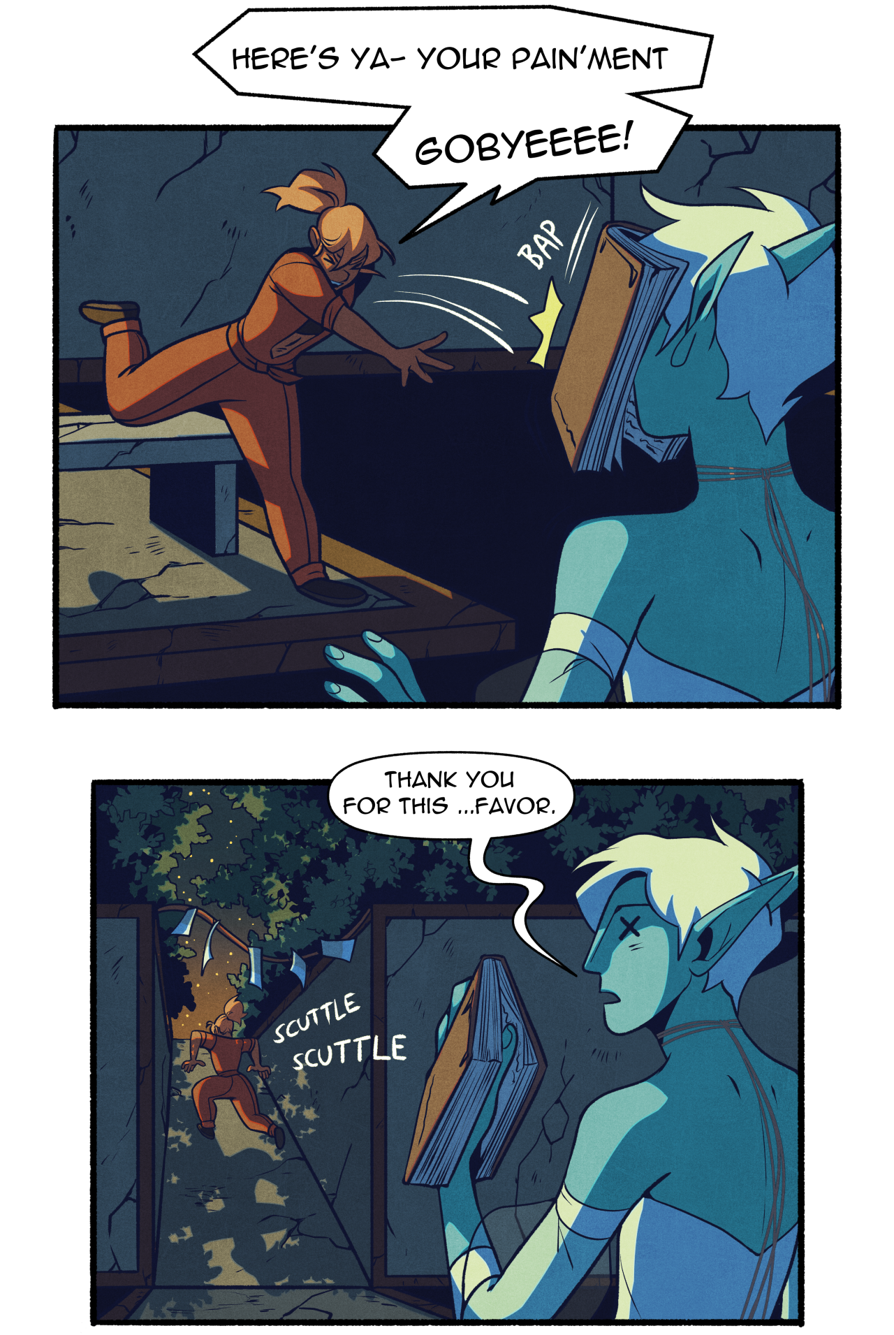 the comic shows a woman in an orange jumpsuit escaping from a prison cell. in the first panel, she kicks a large book held by a blueskinned elflike figure, yelling "gobyeeee!". the impact of the kick is emphasized by the word "bap".  the second panel shows the woman running away in the background while the elflike figure stands in the foreground holding the book. the elflike figure says, "thank you for this...favor.", indicating that they may have helped the woman escape. the word "scuttle" is repeated twice beneath the running woman, emphasizing her hasty departure.
