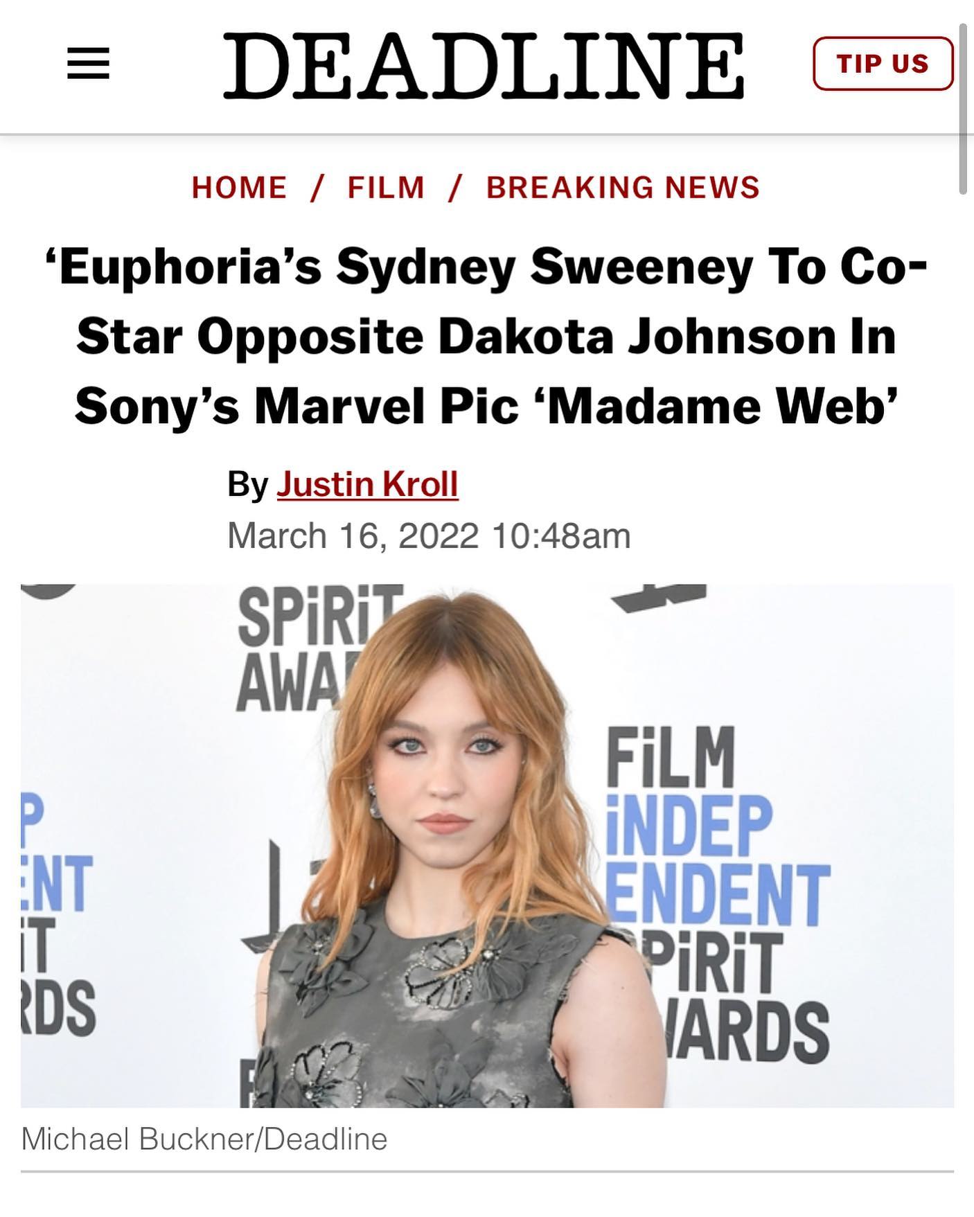 the image is a screenshot of a deadline article announcing that sydney sweeney will costar with dakota johnson in sony's marvel film "madame web."  the article is by justin kroll and was published march 16, 2022.  a photo of sydney sweeney at the film independent spirit awards accompanies the article.  the headline highlights the casting news.  the deadline logo and website navigation are visible at the top.