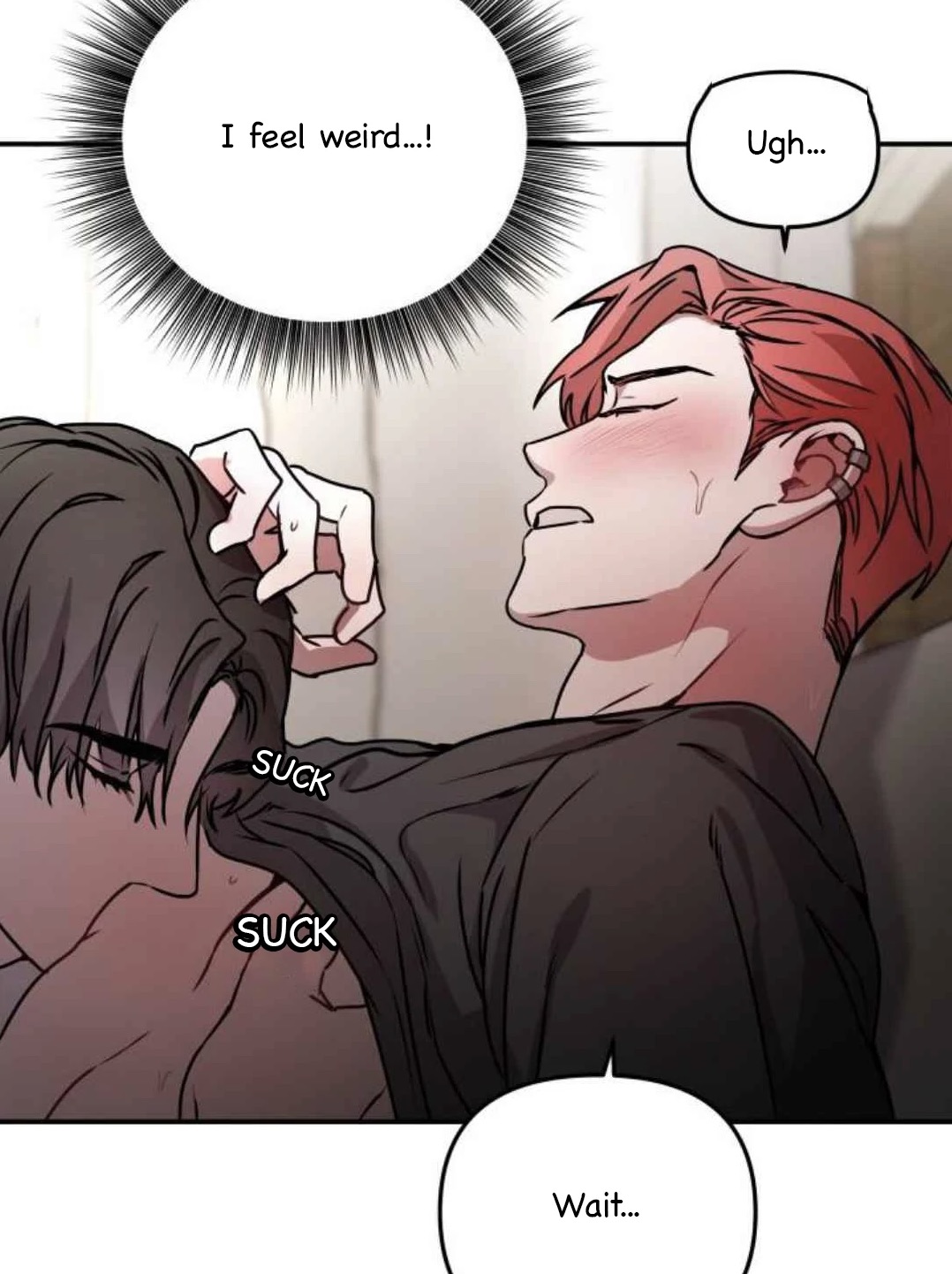 the image is a closeup panel from a manhwa (korean comic) depicting two young men in an intimate moment.  one with red hair is lying down while the other, with dark hair, is leaning over him.  their faces are close together, and there's a blush on the redhaired man's cheeks.  speech bubbles indicate dialogue, expressing feelings of awkwardness and possibly anticipation ("i feel weird...", "ugh...", "wait...", "suck"). the overall atmosphere is suggestive of romantic and/or sexual tension. the art style is typical of manhwa, with clean lines and expressive characters.