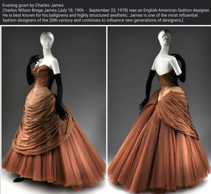 the image shows an evening gown by charles james, displayed on a mannequin. the dress is a vintage brown ballgown with a strapless bodice and a full, structured skirt. the mannequin is wearing black gloves. the dress is likely on display in a museum or exhibition, showcasing the fashion designer's work. two views of the dress are presented sidebyside, showcasing the front and back. the image includes text providing information about charles james, an englishamerican fashion designer known for his ballgowns.