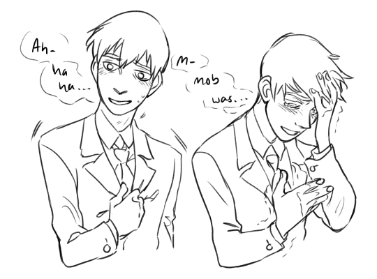 this black and white sketch shows two drawings of the same man in a suit and tie. the drawing on the left is smiling with a light blush, chuckling to themself. they have one hand on their chest. the drawing on the right is also blushing, but their eyes are closed and they have a hand over their face, as if extremely embarrassed.  both drawings have speech bubbles next to the character's heads, but they are mostly illegible.  the speech bubble on the left reads, "ah ha ha...". the speech bubble on the right reads, "m mob was..."