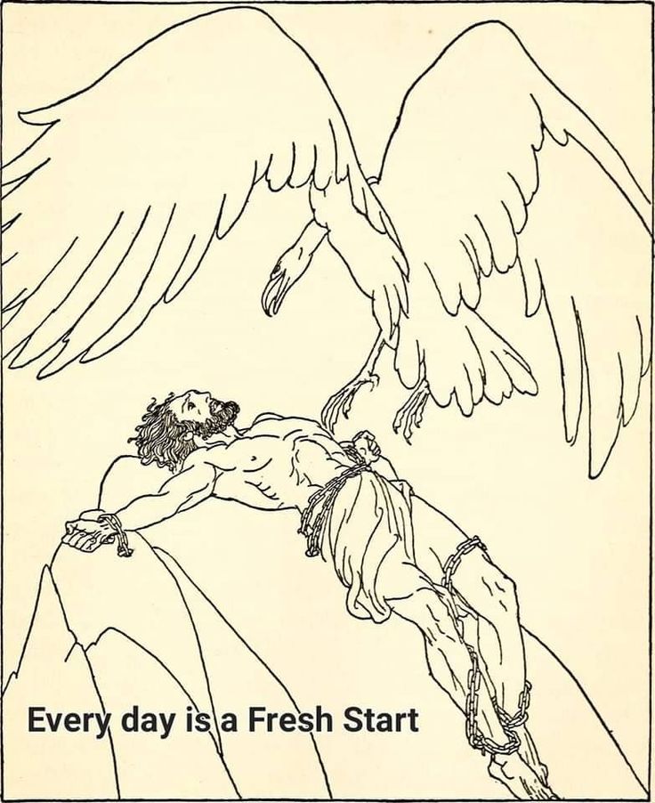 the image depicts the greek mythological figure prometheus chained to a rock on a mountain, with an eagle descending to feast on his liver. he is bound by chains at the hands and feet. the drawing is in black and white and has a vintage style. the phrase "every day is a fresh start" is written at the bottom of the image.