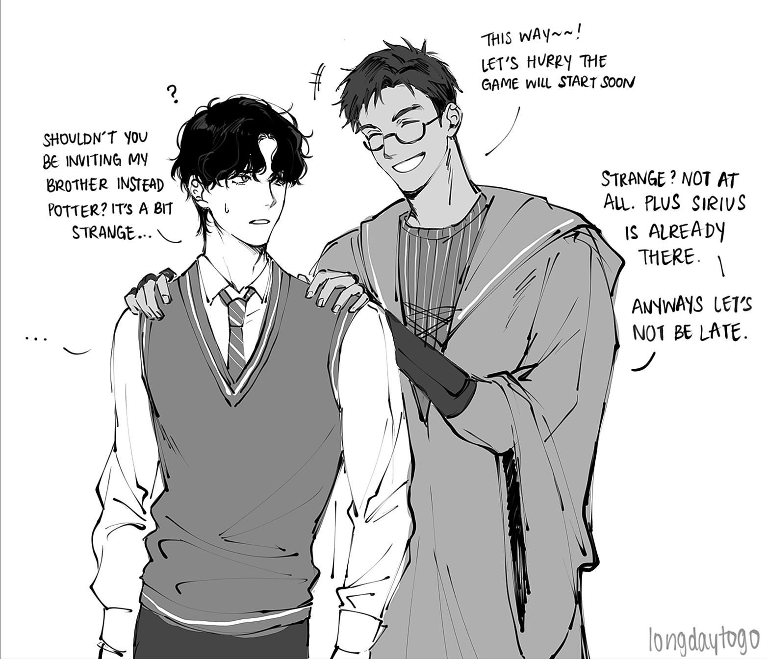 he image is a black and white mangastyle illustration or drawing. it depicts two boys, one wearing a school uniform with a sweater vest and tie, and the other wearing a long robe, possibly a hogwarts robe. the boy in the uniform seems slightly uncomfortable or confused, while the other boy seems more relaxed and encouraging.  speech bubbles indicate dialogue, suggesting a conversation about attending a quidditch game (possibly referencing harry potter, given the mention of sirius black). the overall style is casual and expressive, with slightly messy lines adding to the informal feel.