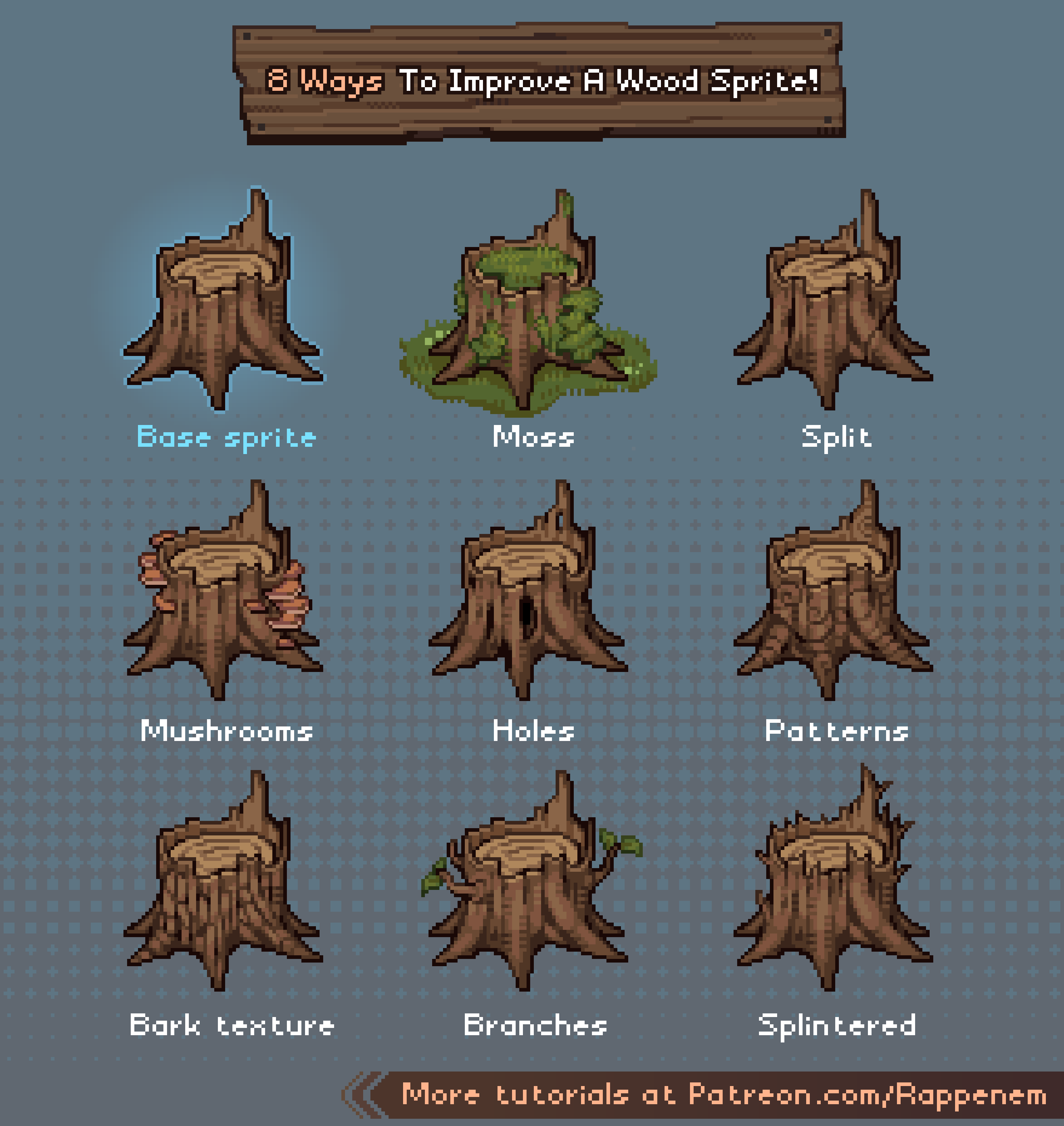 the image is a pixel art tutorial showing eight ways to improve a basic wood sprite (tree stump) for game development.  it presents a base sprite and then eight variations, each adding a different detail: moss, a split, mushrooms, holes, bark texture, branches, splintering, and patterns. each variation is clearly labeled, and the bottom of the image directs viewers to patreon.com/rappenem for more tutorials. the style is consistent throughout, using a simple palette and pixel art technique.  the background is a subtly patterned grey.