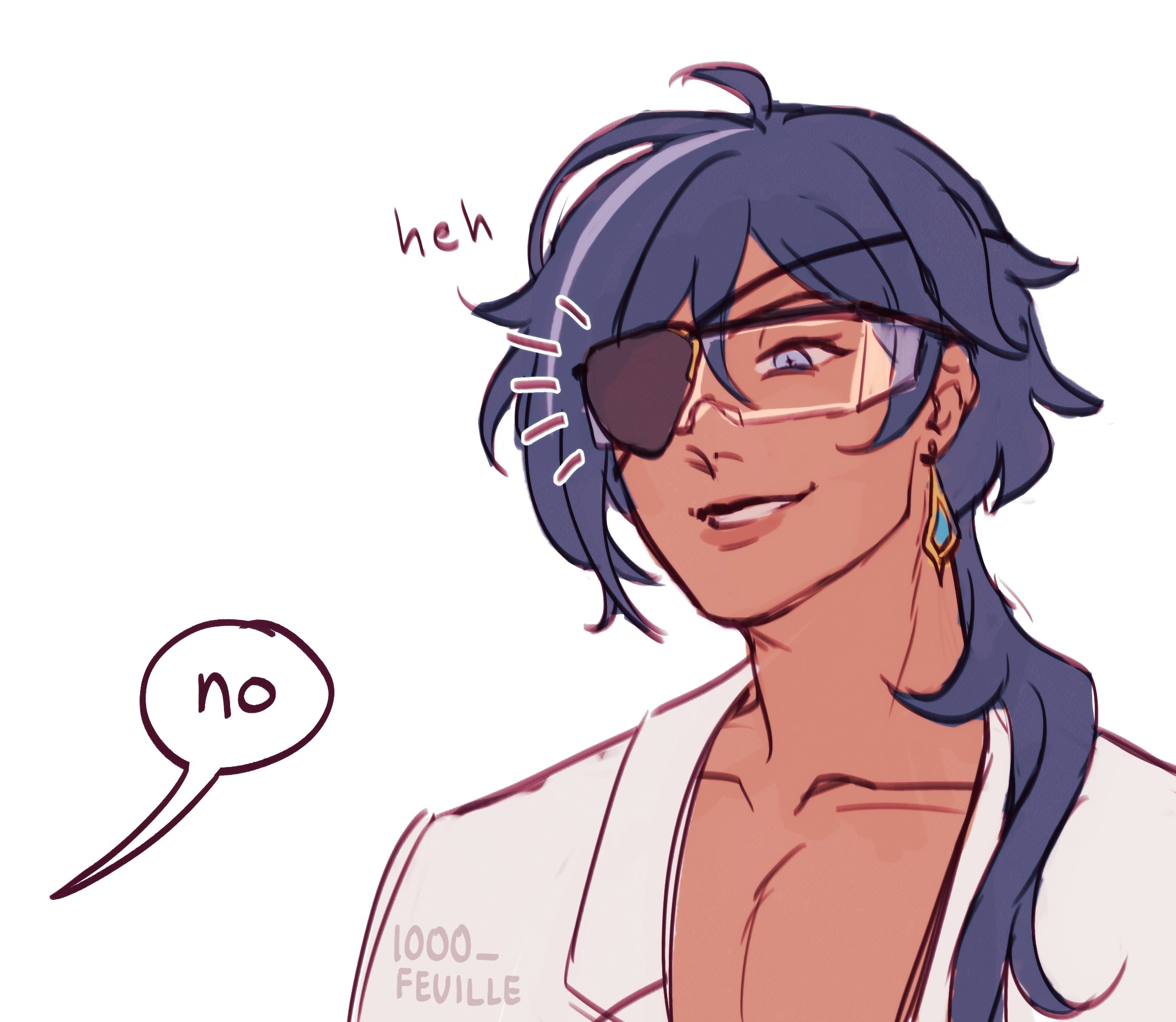 this is a digital drawing of an anime character. the character has long blue hair, is wearing an eye patch and glasses, and is smiling with a sly expression. he is wearing a white shirt and has an earring in his left ear.  the speech bubble above him says "heh", while the speech bubble to the left says "no".