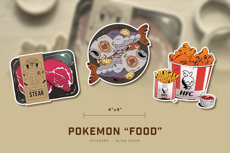 the image shows a set of pokemonthemed food stickers, designed by alisa aydin. the stickers include a package of moomoo meat steak, a plate of fish, and a bucket of chicken with fries labeled "hfc" (likely referencing kfc). the stickers have a cartoonish, illustrated style and feature pokemon characters. a size indication "4"x4"" is displayed between the set of stickers and a text that reads "pokemon "food"".