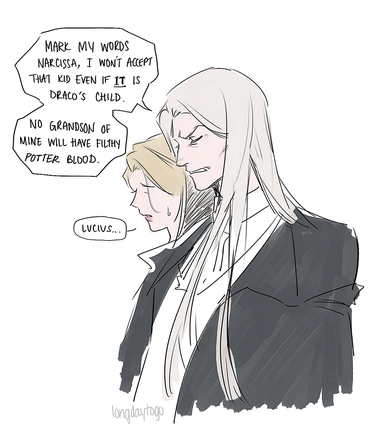 this is a fanart drawing depicting a conversation between lucius and narcissa malfoy.  lucius is expressing his strong disapproval of a potential grandchild having potter blood, emphasizing his refusal to accept such a child, even if it is draco's. narcissa looks concerned and says "lucius..." the scene is portrayed in a sketch style using grayscale tones.  the dialogue bubbles show lucius's firm stance against any potter lineage within his family.