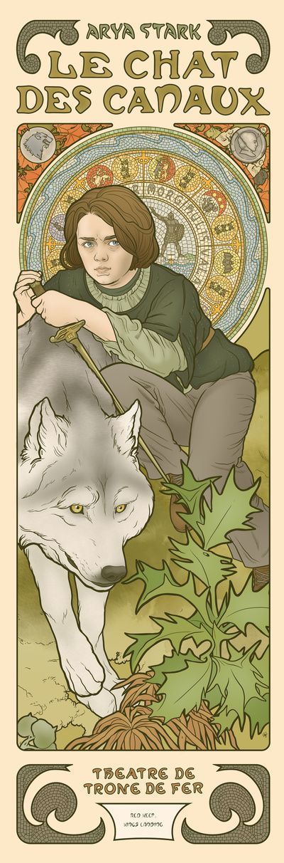 this is an art nouveau style theater poster featuring arya stark and her direwolf nymeria from game of thrones. the text above them is "arya stark, le chat des canaux" and the text below is "theatre de trone de fer". the background features a circular design resembling a zodiac or astrological chart.