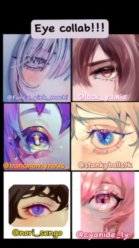 the image is a collage showcasing a collaborative art project featuring six different animestyle eyes. each eye is uniquely drawn and colored, displaying a variety of styles and artistic interpretations. each eye is attributed to a different artist, identified by their social media handle. the title "eye collab!!!" indicates that the artwork is a collaborative effort between multiple artists. the overall aesthetic is vibrant, whimsical, and showcases a range of artistic skill in depicting stylized eyes.
