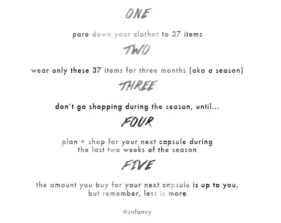 the image shows a list of rules for creating a capsule wardrobe, emphasizing minimalism and mindful consumption. the points include reducing clothes to 37 items, wearing them for a season (three months), avoiding shopping during the season, planning and shopping for the next capsule during the last two weeks of the season, and keeping the amount bought for the next capsule limited. the hashtag #unfancy is included at the bottom.