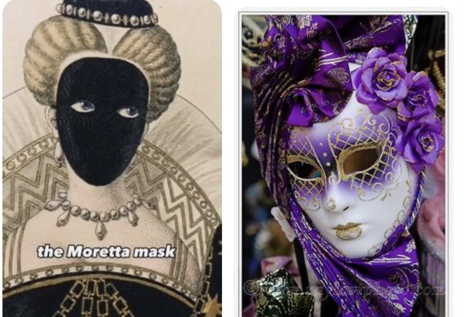 the image shows two different types of masks. on the left is a "moretta mask," a small, ovalshaped mask that was popular in 16thcentury venice. it is black and covers only the eyes and nose. on the right is a more elaborate venetian mask, with purple fabric, gold detailing, and artificial flowers.