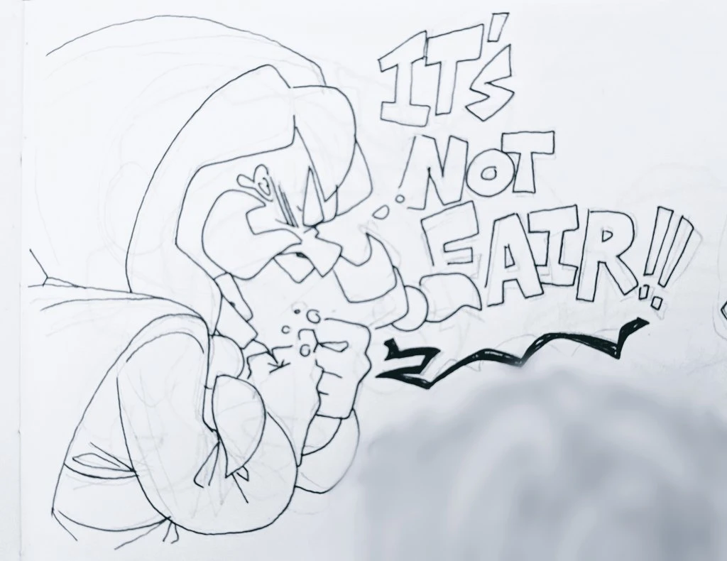 this is a black and white drawing of a cartoon character with a speech bubble. they are very angry and shouting "it's not fair!". the character has a big nose, looks upset, and has their hands up near their face.  they are most likely protesting or demanding something.
