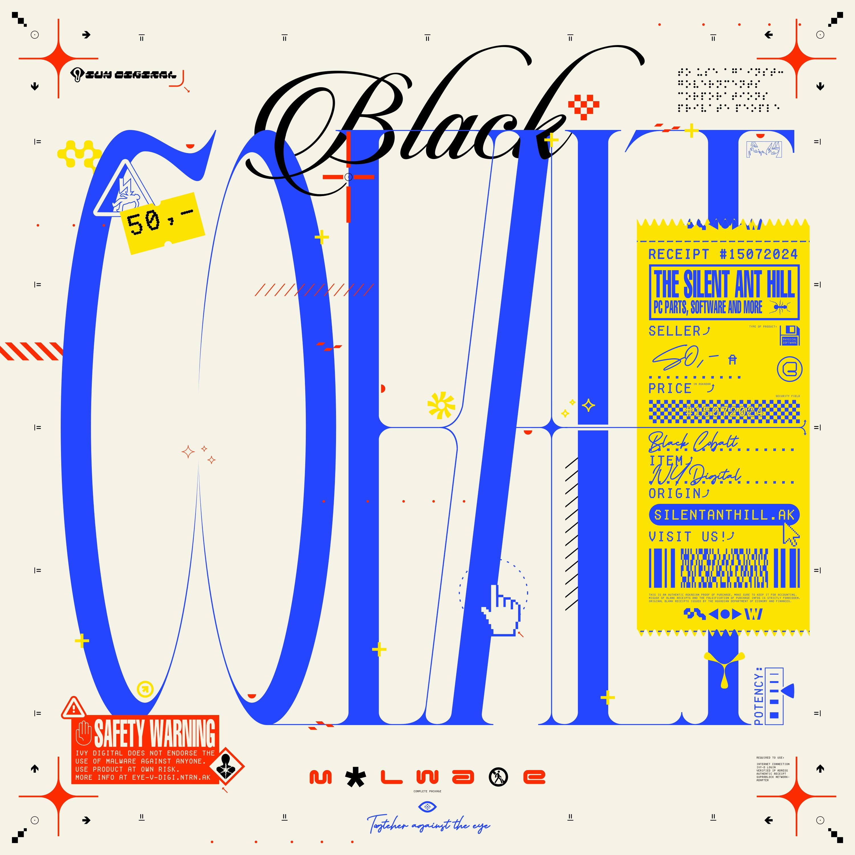 the image is a vibrant and stylized graphic design featuring the words "black cobalt" prominently displayed in a bold, abstract typeface that incorporates elements reminiscent of retro video game aesthetics and 80s/90s design trends. the color palette is primarily blue and yellow, creating a striking contrast.  a receipt from a store called "the silent ant hill" is integrated into the design, suggesting a connection to gaming or retro technology.  additional design elements include a safety warning, stylized symbols and patterns, and the phrase "together against the eye," adding a layer of intrigue. the overall effect is a visually captivating piece that blends playful and serious elements to create a unique statement.