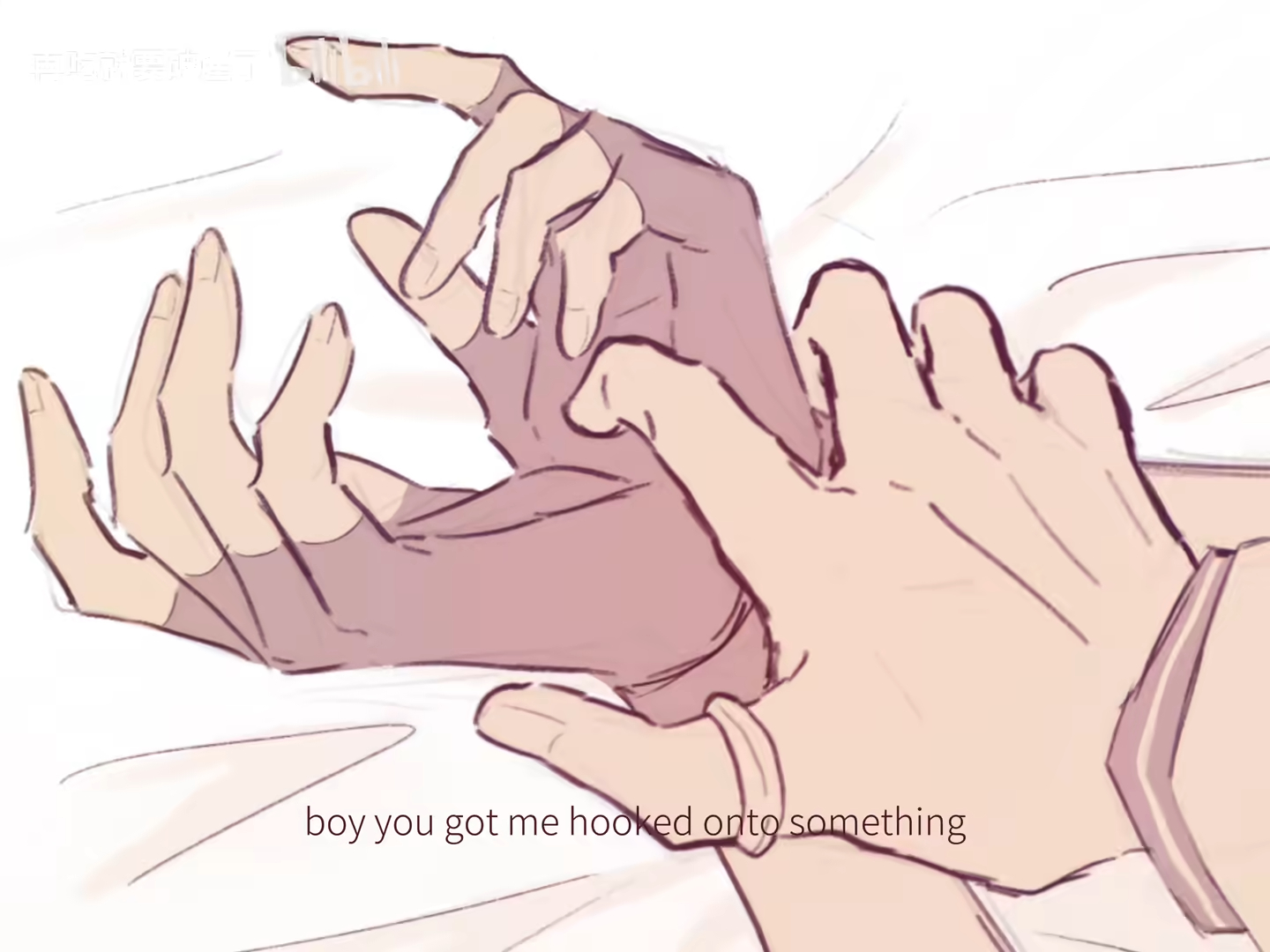 a drawing shows two sets of hands holding one another. below the hands, a line of text reads, "boy you got me hooked onto something".