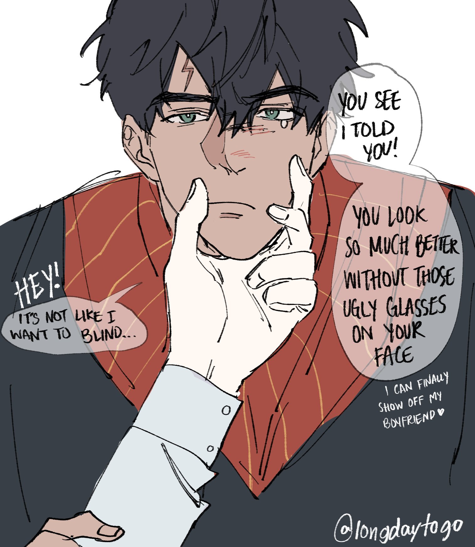 the image is a piece of fanart depicting a romantic scene between two characters.  the style is reminiscent of manga or anime, with a slightly rough, sketchy quality to the lines. one character, who appears to be inspired by harry potter (indicated by the lightning bolt scar and a gryffindorlike scarf), has his glasses removed by the other character.  speech bubbles reveal a playful, affectionate interaction between them, with one character expressing their delight at seeing the other without glasses. the overall mood is sweet and romantic.  the art is signed by the artist "longdaytogo".
