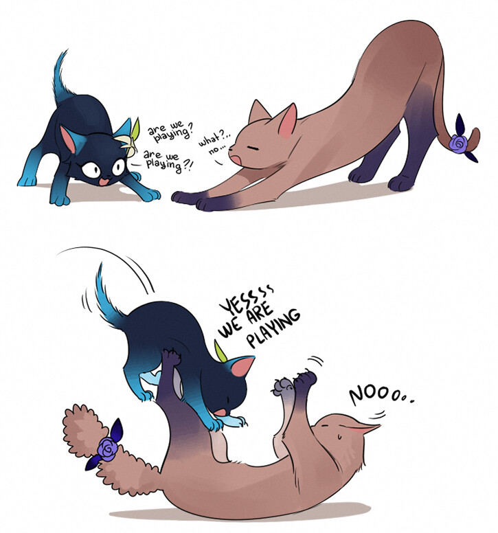 the image is a twopanel comic featuring two cats. panel 1: a darkcolored cat with bright blue accents asks a light brown cat with darker brown accents, "are we playing?" the light brown cat, midstretch, responds with "what?...no..."panel 2:  the darkcolored cat has pounced on the light brown cat, yelling "yesss! we are playing". the light brown cat, now pinned down, lets out a reluctant "noooo."