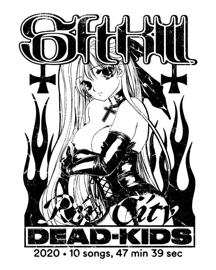 the image is a black and white illustration of a gothic anime girl with long hair and a leather outfit. she is surrounded by flames and crosses. the text "6th kill" is at the top, and "deadkids" is at the bottom, along with release information.  the style is heavily influenced by punk and rock aesthetics.  the overall feel is dark and edgy.