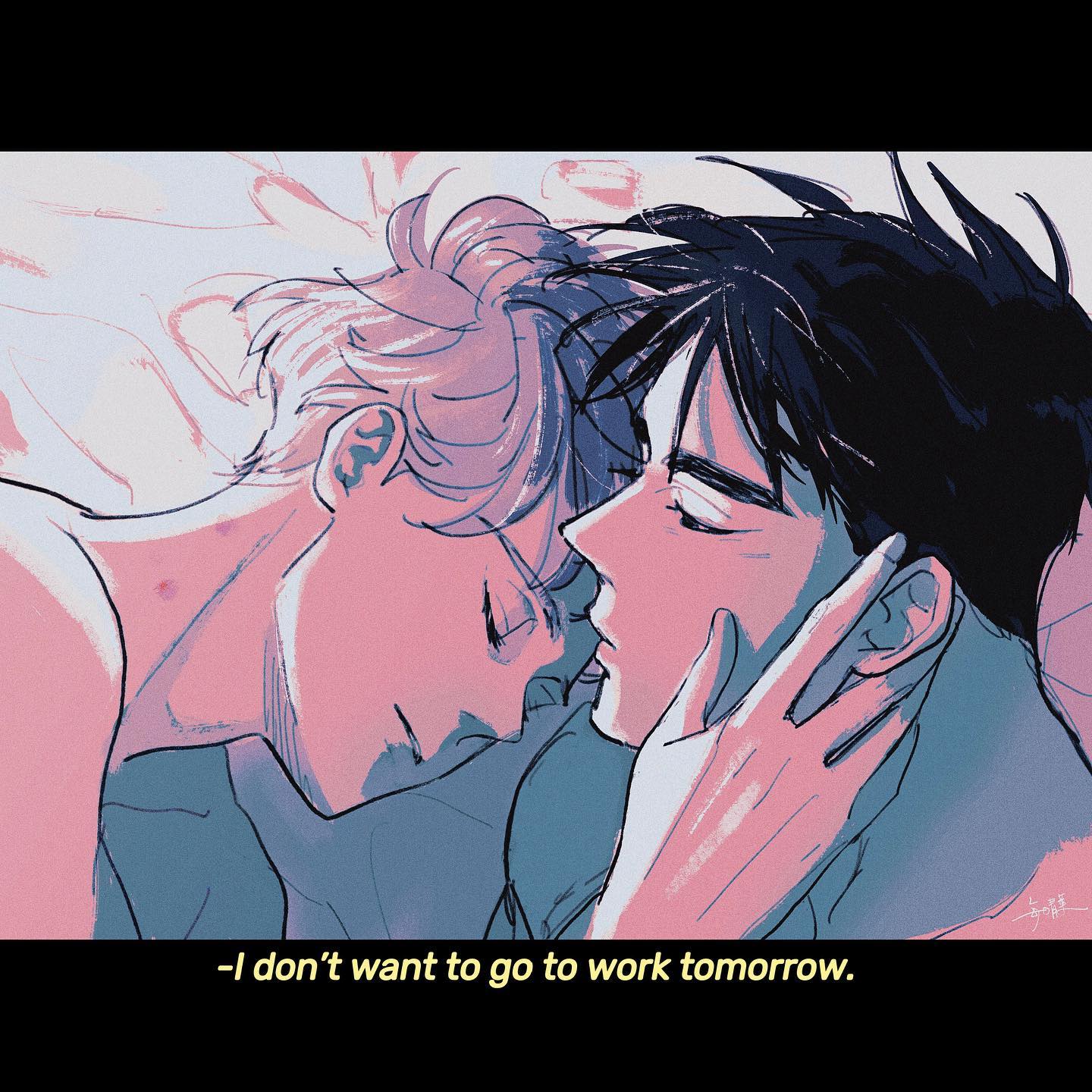 the image is a digital illustration in a style reminiscent of manga or webtoons. it depicts two men, one with blond hair and the other with dark hair, lying close together in bed.  they appear intimate and affectionate, their faces close together as if sharing a tender moment. one man's hand gently rests on the other's face. the scene is bathed in soft, pastel colors, conveying a sense of warmth and calm. the overall mood is romantic and relaxed. text overlaying the bottom of the image reads "i don't want to go to work tomorrow."  the style of the artwork is expressive and slightly impressionistic, emphasizing the emotional connection between the two figures. the background is a pale, almost blurred representation of bedding.
