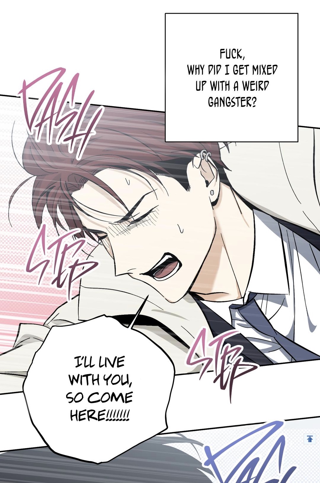 a closeup panel from a manhwa (korean comic) depicting a young man with reddishbrown hair lying down, looking distressed and annoyed.  he has several small piercings in his ear.  speech bubbles above and below him display his internal thoughts and a declaration. the top bubble expresses frustration at being mixed up with a gangster, using explicit language. the bottom bubble indicates his decision to move in with the gangster. action lines emphasize his movement and emotions.  the art style is characteristic of manhwa, with clean lines, expressive faces, and dynamic composition.  the overall tone is dramatic and emotional.