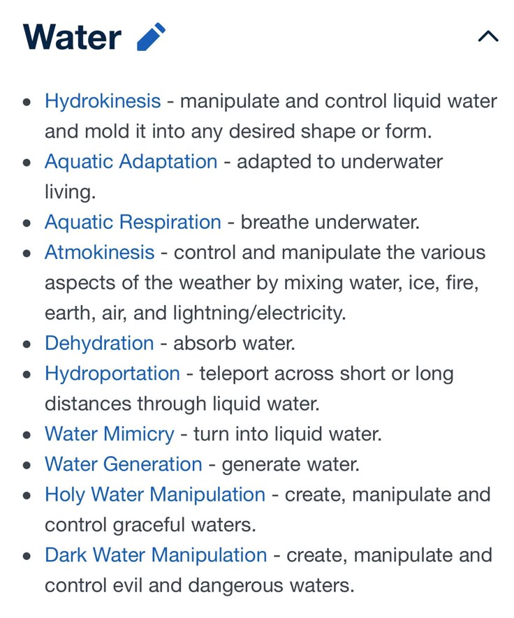 the image is a list of waterrelated abilities or powers. each item describes a unique manipulation or interaction with water, such as hydrokinesis, aquatic adaptation, and more. the list includes abilities ranging from basic water manipulation to more fantastical concepts like teleportation through water and manipulation of holy or dark water.