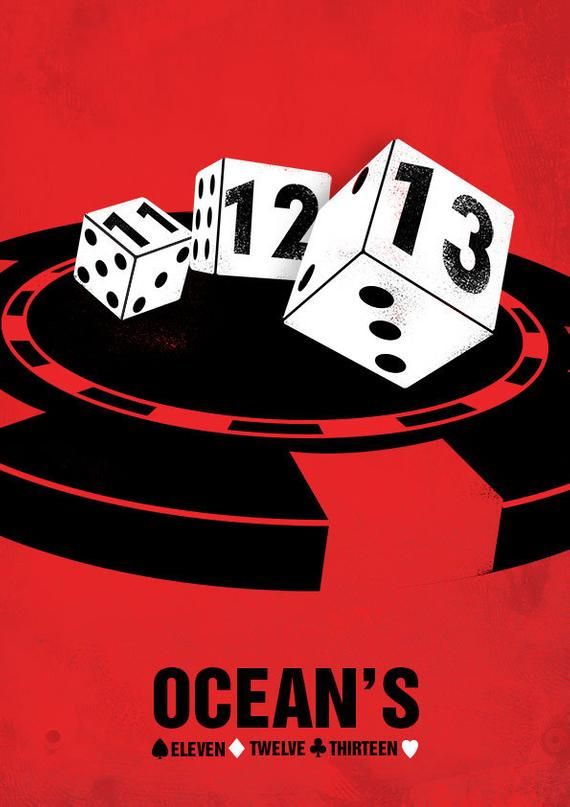 the image is a poster for the ocean's eleven, twelve, and thirteen movie series. it features a red background with a black casino chip in the center. on top of the chip are three white dice, each with a number on it: 11, 12, and 13. the title "ocean's" is written in black letters at the bottom of the poster. beneath the title are the words "eleven," "twelve," and "thirteen" with respective card symbols: spade, diamond, and club.