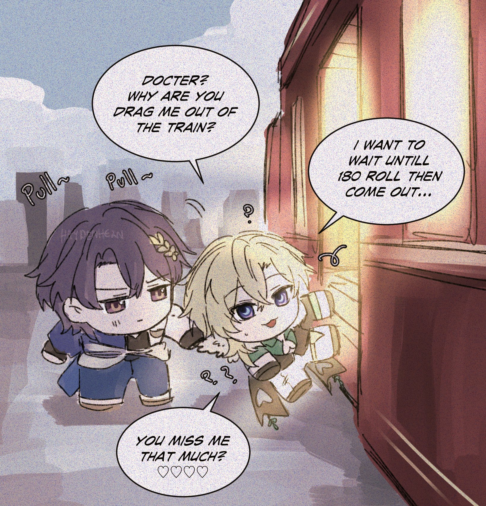 the image is a cartoon of two boys in chibi form. one boy is dragging the other out of a train. the boy being dragged is asking the other why they're dragging him out of the train. the boy doing the dragging is saying "i want to wait until 180 roll then come out". the boy being dragged has a love heart above his head and is saying "you miss me that much?"