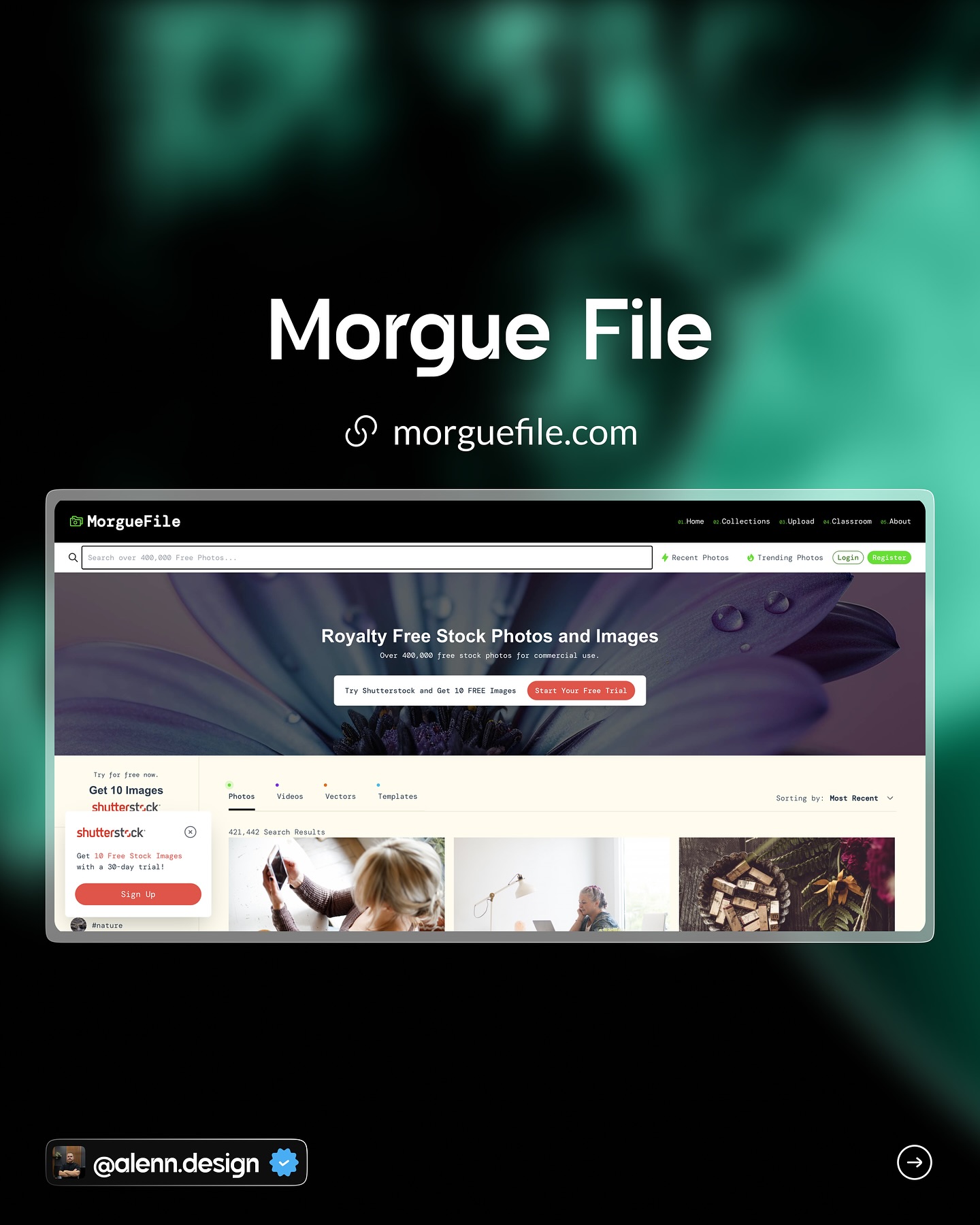 the image is a screenshot of the morguefile website.  the website's header prominently displays the "morguefile" logo and website address (morguefile.com).  the main content area advertises royaltyfree stock photos and images, showing a selection of photos from various categories and offering a shutterstock free trial.  the screenshot also includes a small social media handle, "@alenn.design,"  in the bottom left corner. the background is a blurred, tealgreen gradient.  the overall look is clean and modern.