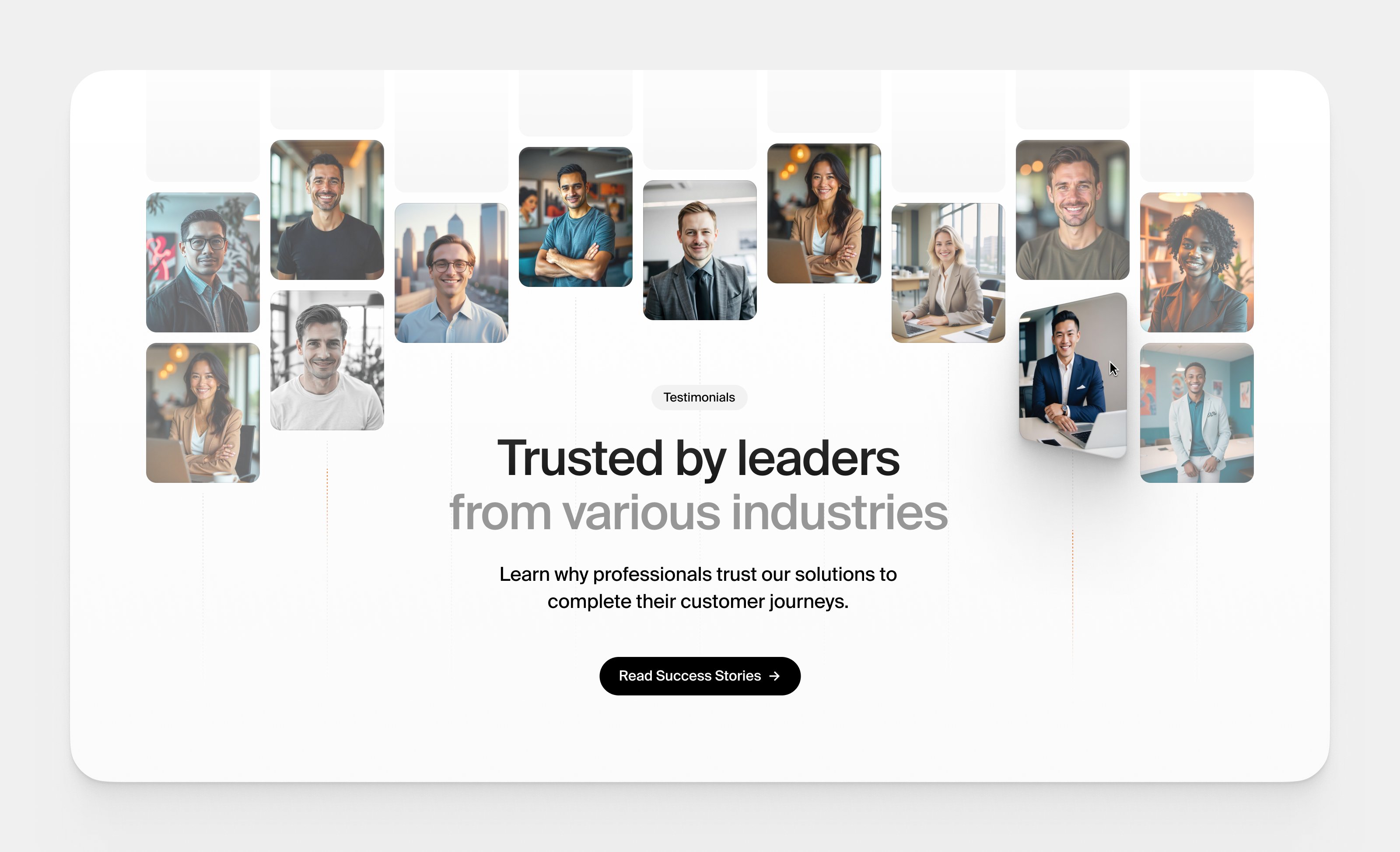 the image shows a clean, modern website landing page design.  the main focus is a headline, "trusted by leaders from various industries," emphasizing the positive feedback and trust the company enjoys.  the page features a collage of headshots of diverse individuals, likely representing professionals from different fields who have given testimonials. a calltoaction button, "read success stories," encourages users to learn more.  the overall aesthetic is professional, trustworthy, and visually appealing, leveraging the power of testimonials to build credibility.