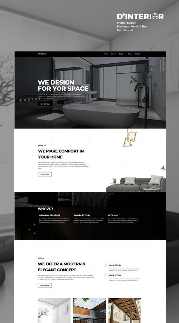 the image is a website landing page for an interior design company called d'interior. the page is white with black accents and features a modern and elegant design. the top of the page has a tagline that says "we design for your space". below that is a section that highlights the company's services, including making comfort in your home and offering a modern and elegant concept. the bottom of the page features a section called "our story" and a call to action to learn more about the company's services. overall, the page is welldesigned and informative, and it effectively communicates the company's brand identity.