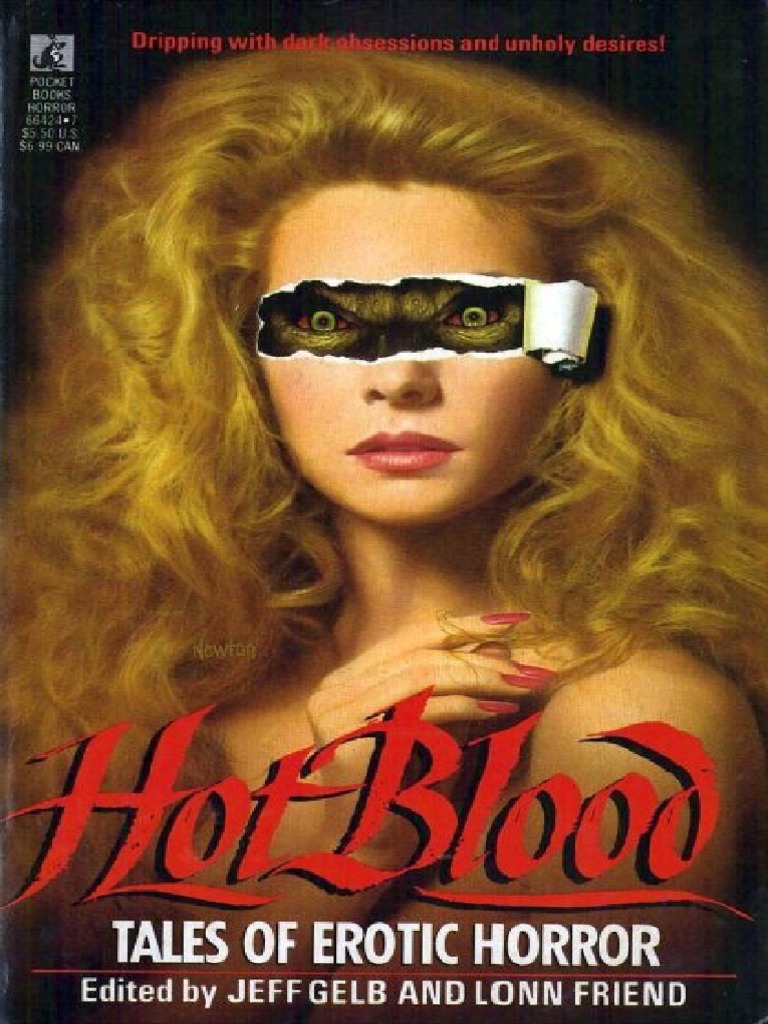 this is a book cover for hot blood: tales of erotic horror, an anthology edited by jeff gelb and lonn friend.  the cover features a blonde woman with a piece of paper obscuring her eyes, revealing the eyes of a monstrous creature beneath.  the title "hot blood" is prominently displayed in red lettering.  the book is published by pocket books and is from the 1980s, as indicated by the style and design elements. the tagline "dripping with dark obsessions and unholy desires!" is also visible.