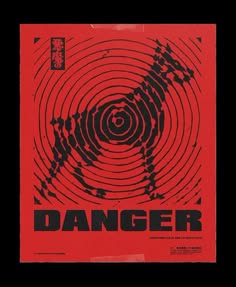this is a poster with a minimalist design with the word "danger" in bold black text on a red background with a spiral pattern in black. the spiral is designed like a hurricane or tornado with its eye in the center and swirling outward. the design is abstract and contemporary. the poster might be a warning sign to be placed in a public area or a statement piece for interior design.