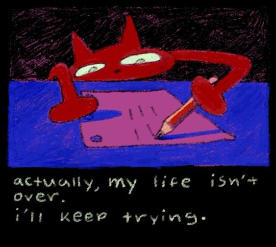 a cartoon red devil is intensely focused on writing on a piece of paper with a red pencil. the background is dark blue and the overall aesthetic is reminiscent of ms paint art. the text at the bottom reads, "actually, my life isn't over. i'll keep trying."