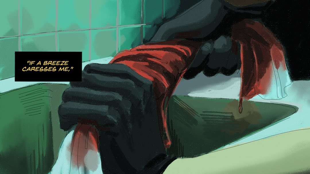 the image is a closeup panel from a graphic novel or comic book. it depicts a gloved hand, possibly a character's hand, holding and seemingly wiping a bloodsoaked red piece of fabric in a bathroom sink. the bathroom's tealcolored tiles are visible in the background. a quote, "if a breeze caresses me," is displayed in a speech bubble. the overall style is dark and moody with a focus on detail and atmosphere. the style of the art suggests a mature or possibly violent theme.