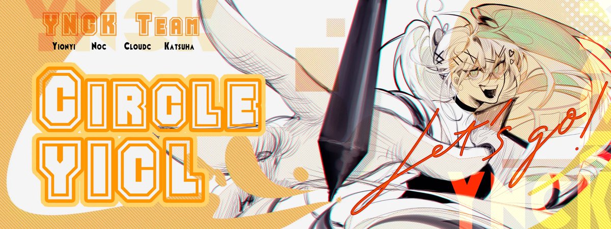 the image is a vibrant banner or announcement graphic for a team called "ynck team," composed of members yionyi, noc, cloude, and katsura.  the main focus is the bold, stylized text "circle yiol," which is presented in a varsitystyle font with orange lettering against a yellow and white background. the background also includes a dynamic illustration of an anime or mangastyle female character with long, flowing hair, drawn with lines suggesting movement. a digital pen or stylus is depicted, emphasizing the artistic process. the phrase "let's go!" is written in a cursive style within the illustration. the overall style is energetic, colorful, and indicative of a creative team's announcement or introduction.