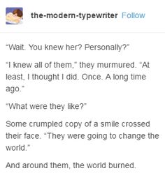 a screenshot of a text post from a social media site with a photo of a woman in the top left. the post describes a conversation about a group of people who were going to change the world, but the world around them burned.