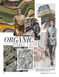 a magazine page featuring a fashion spread with the title "organic matter" and a collage of different fabrics, textures, and patterns. the image features three women in different clothing styles, with one woman wearing a silver metallic dress, and another wearing a flowing, brown patterned dress. the image uses an organic and abstract style, with swirling textures and geometric patterns.