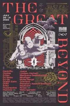 the image is a poster for a music festival called "the great beyond". the poster features a psychedelic design with a large hand reaching out from a cityscape background. the text on the poster is stylized in a bold and graphic way and the overall design is dark and mysterious. the poster features the names of numerous musical artists who will be performing at the festival.  the festival is scheduled for july 2931, 2022 in the river valley, minnesota, sanctuary.