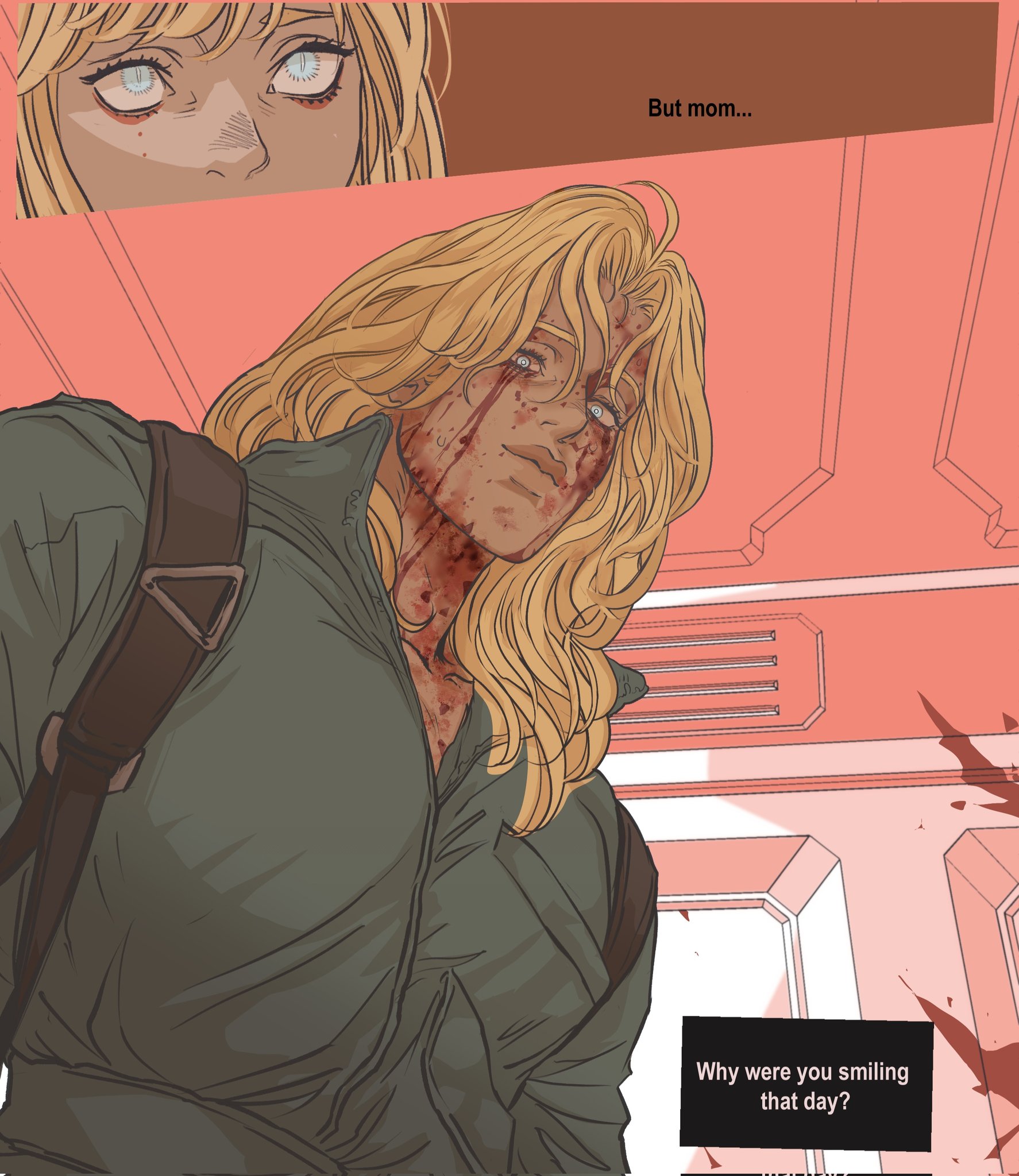 the image is a panel from a comic book, depicting a blondehaired female character with blood on her face and neck, wearing a militarystyle jacket and straps. there's a closeup of her eyes at the top, and a dialogue bubble reads "but mom...". at the bottom, another dialogue bubble says "why were you smiling that day?". the setting appears to be inside a room with paneling. the overall color palette is light and somewhat muted, contributing to a serious or somber mood.