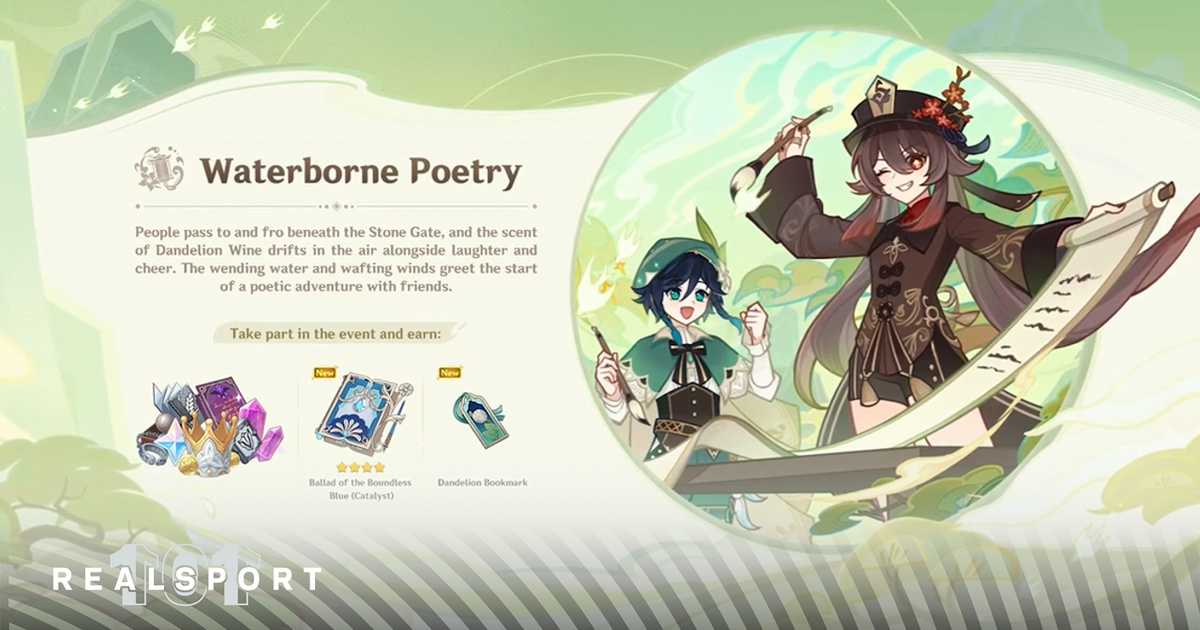 this is an image from genshin impact, showcasing the "waterborne poetry" event with its rewards.  the image features two characters, one holding a scroll and the other holding a brush, against a beautiful background with swirling water.  the rewards for the event are displayed in the lower portion of the image, including the "ballad of the boundless blue catalyst" and the "dandelion bookmark". the text on the image promotes the event and its rewards.