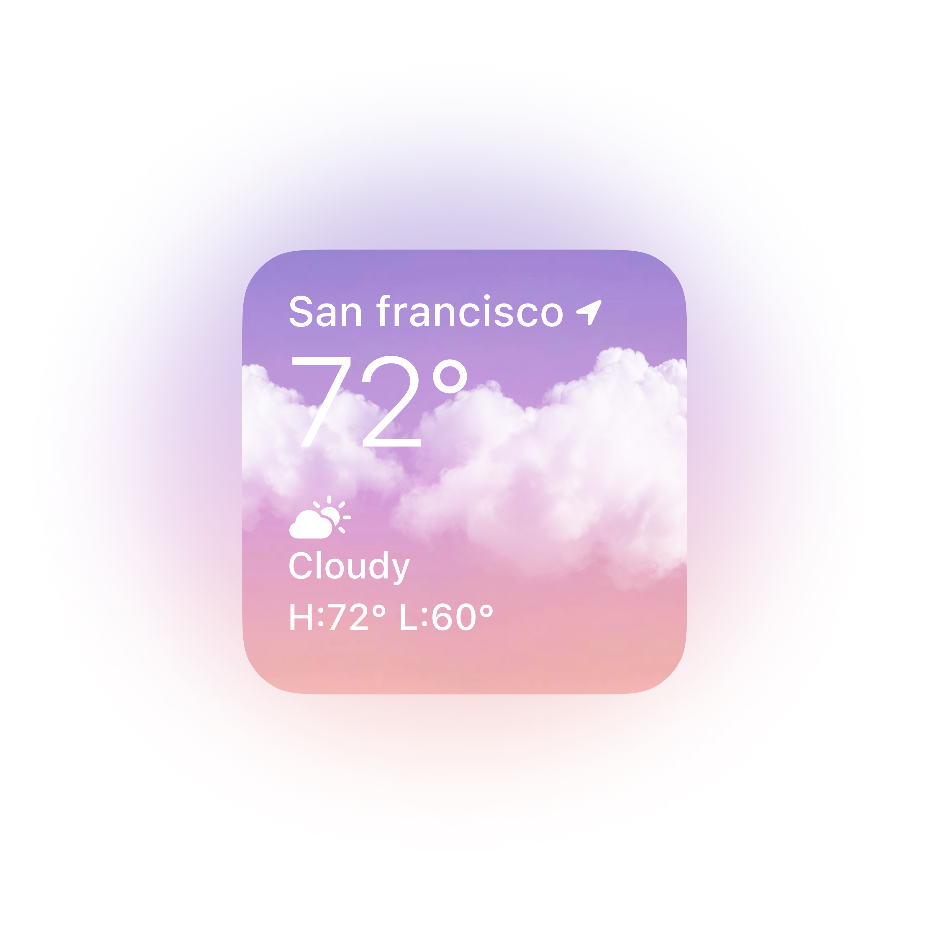 a minimalist weather app displaying san franscisco weather. the background is a gradient of pink and purple, mimicking a cloudy sunset with a temperature of 72 degrees.  it indicates it is cloudy with a high of 72 and a low of 60.