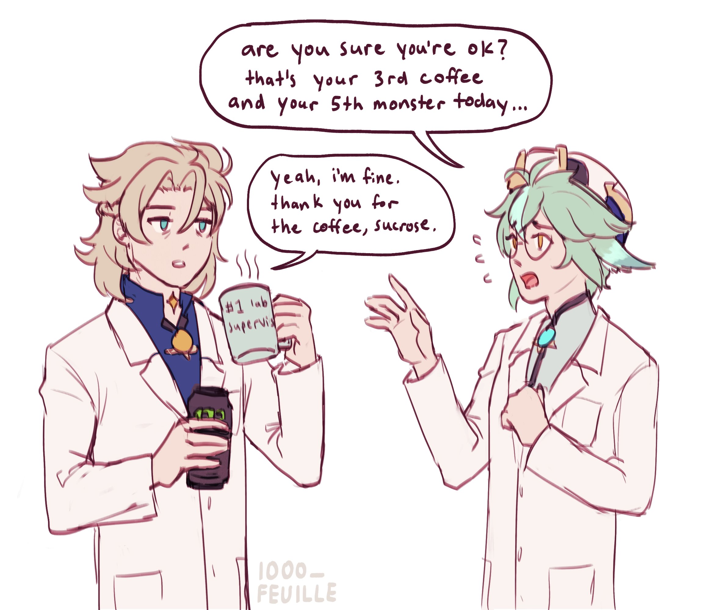 this is a drawing of two characters from genshin impact, albedo and sucrose, as they stand in lab coats. albedo holds a cup of coffee while sucrose looks concerned. the text above them states that this is sucrose's third cup of coffee and fifth monster today.