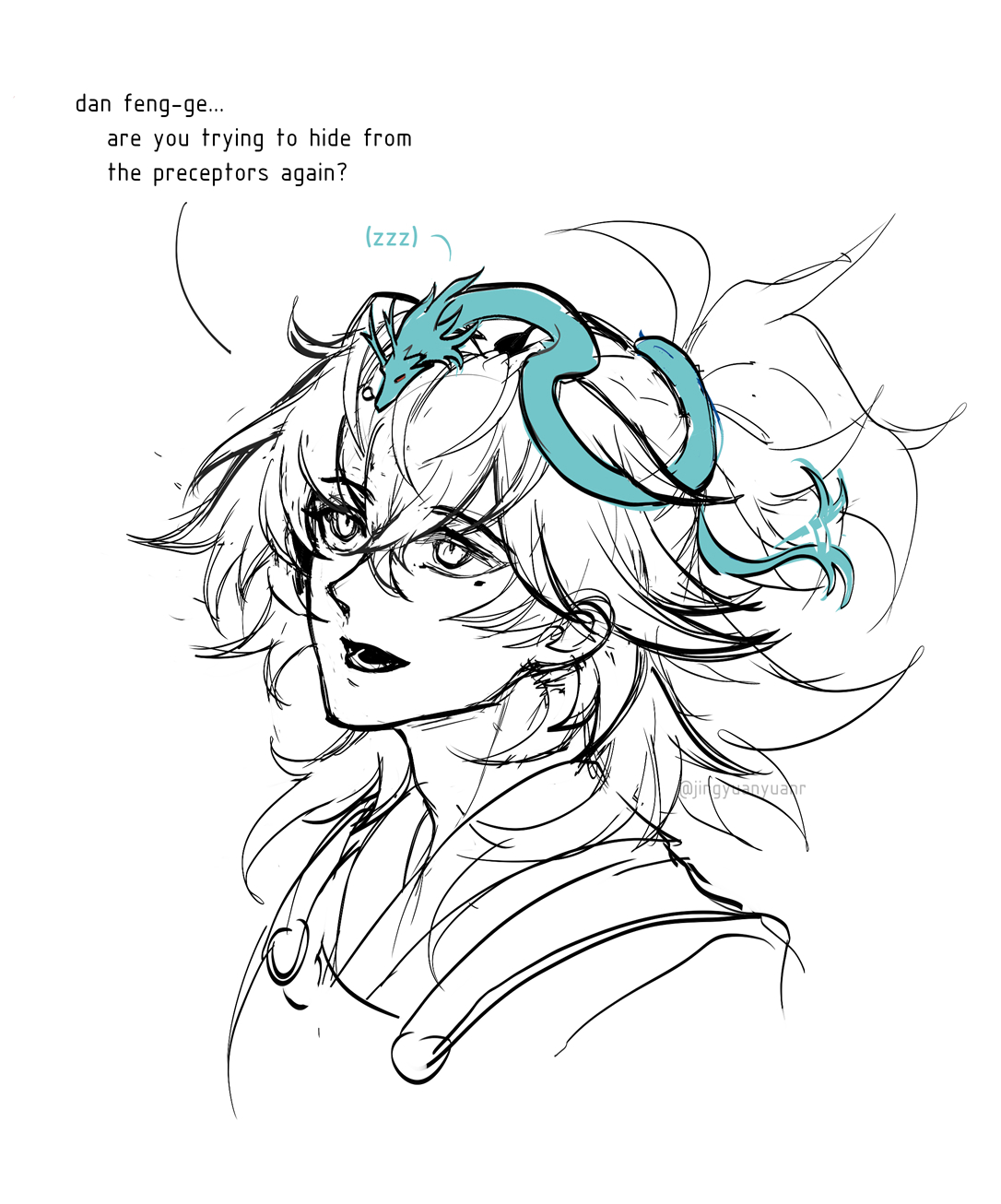this is a black and white sketch of a girl with a dragon on her head. she's smiling and looking off to the side. the drawing is very detailed and the lines are very clean. the style is reminiscent of manga and anime. the text above the girl's head says, "dan fengge... are you trying to hide from the preceptors again?" and "(zzz)" which suggests the girl is asleep. the username "@jingyanyua" is at the bottom right of the image.