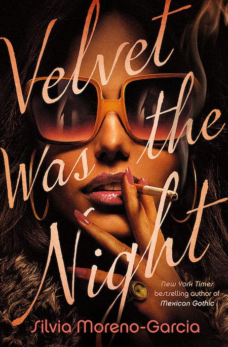 this is the book cover for "velvet was the night" by silvia morenogarcia. it features a closeup of a woman wearing sunglasses and red lipstick, holding a cigarette. the cover has a vintage, retro feel and is full of mystery and intrigue.