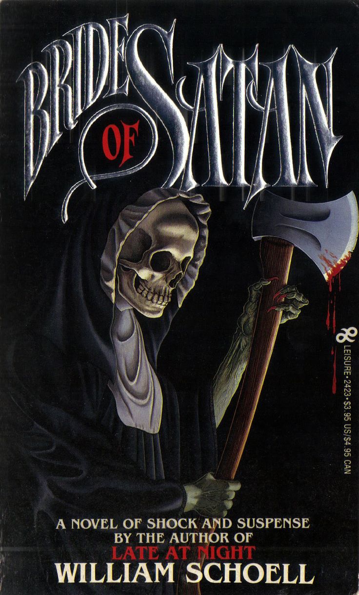 this is a book cover for the novel "brides of satan" by william schoell. the cover features a dark, gothic illustration of a skeletal figure in a hooded robe wielding a bloody axe. the title is prominently displayed in stylized lettering.  the author's name and a tagline ("a novel of shock and suspense by the author of late at night") are also visible at the bottom.  the leisure books logo and pricing information are present in the bottom right corner. the overall tone is dark, ominous, and suggestive of horror and suspense.